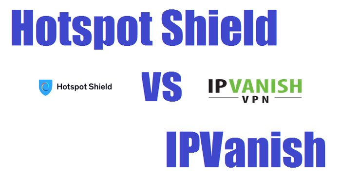 hotspot-shield-vs-ipvanish