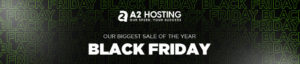 A2 Hosting Black Friday